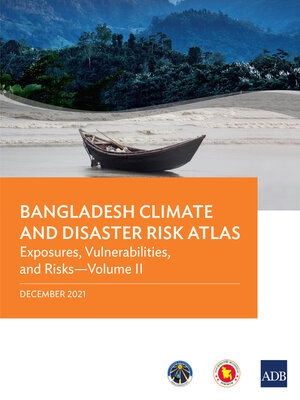 cover image of Bangladesh Climate and Disaster Risk Atlas, Volume I